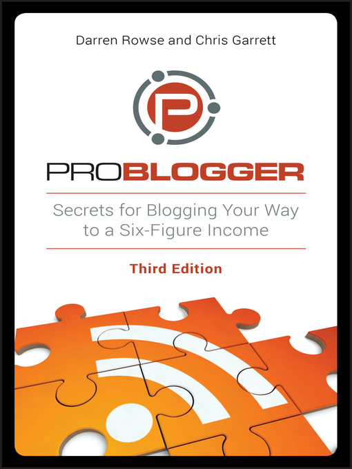 Title details for ProBlogger by Darren Rowse - Available
